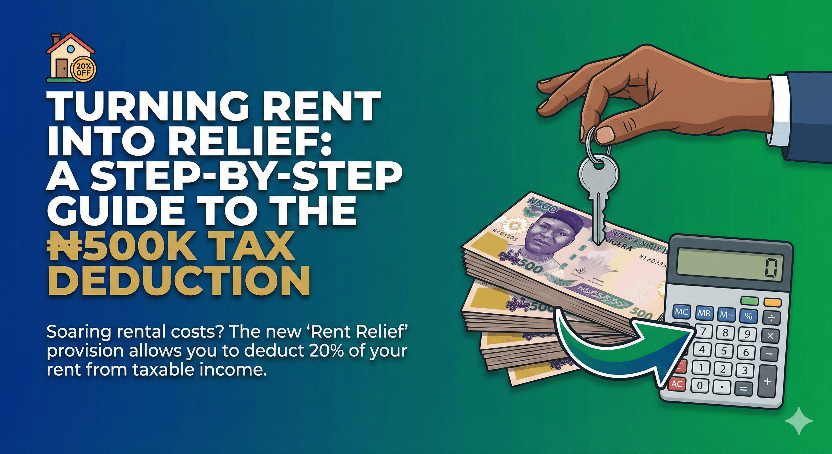Turning Rent into Relief: A Step-by-Step Guide to the ₦500k Tax Deduction